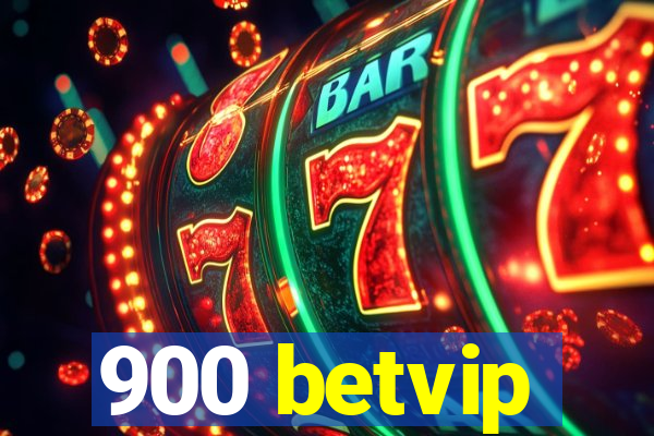 900 betvip